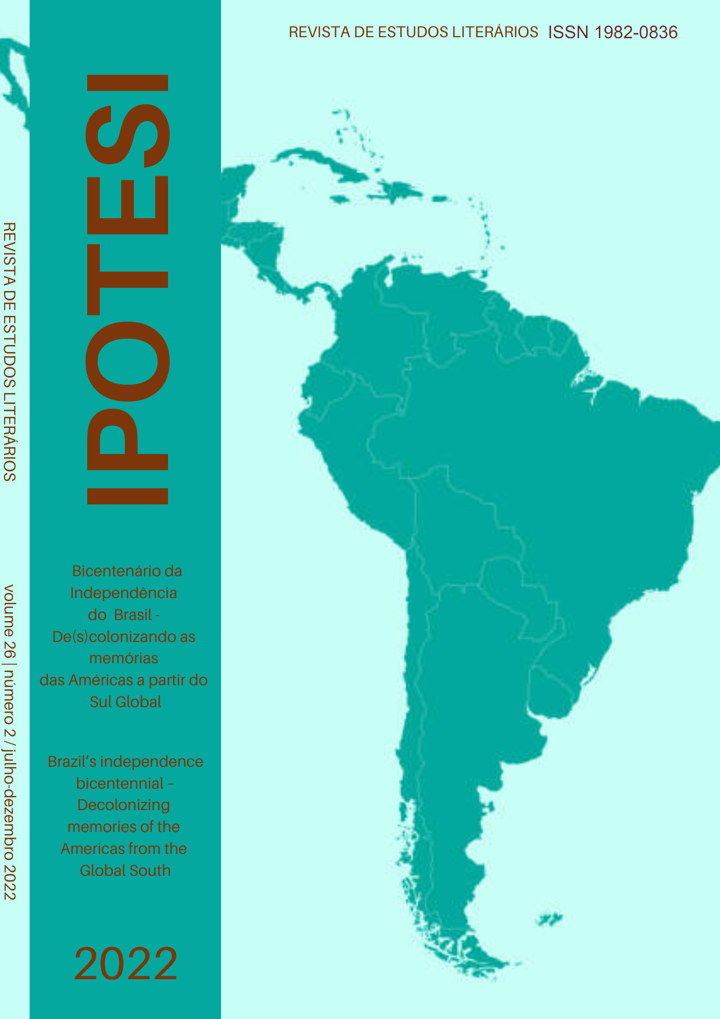 Visualizar v. 26 n. 2 (2022): BICENTENÁRIO DA INDEPENDÊNCIA DO BRASIL – DE(S)COLONIZANDO AS MEMÓRIAS DAS AMÉRICAS A PARTIR DO SUL GLOBAL